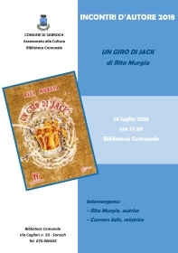 Incontri d’Autore 2018: “Un giro di Jack” di Rita Murgia - Appuntamento alla Biblioteca Comunale sabato 14 luglio 2018, ore 17.30