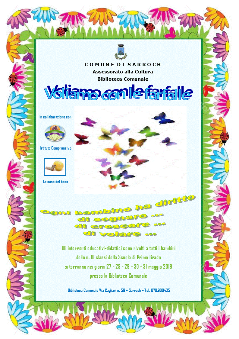 Biblioteca Comunale - Incontri educativi-didattici: “Voliamo con le farfalle” nei giorni 27-28-29-30-31 maggio 2019